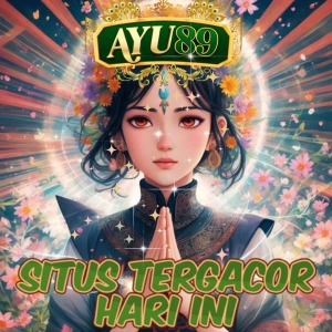 AYU89: Situs Slot Gacor Resmi dan Game Online Terviral 2025