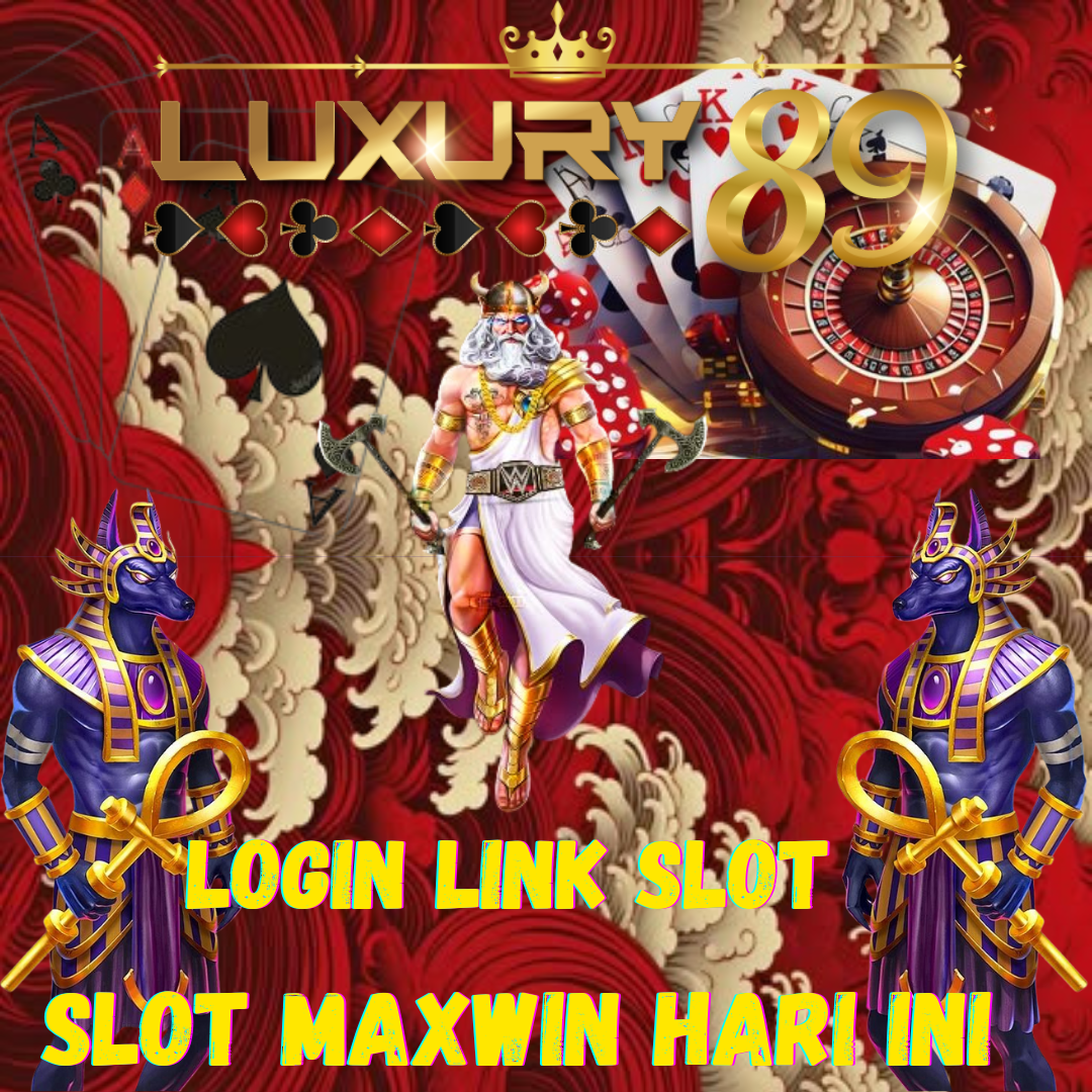 Luxury89 : Situs Link Slot Maxwin Gampang Menang Viral 2025