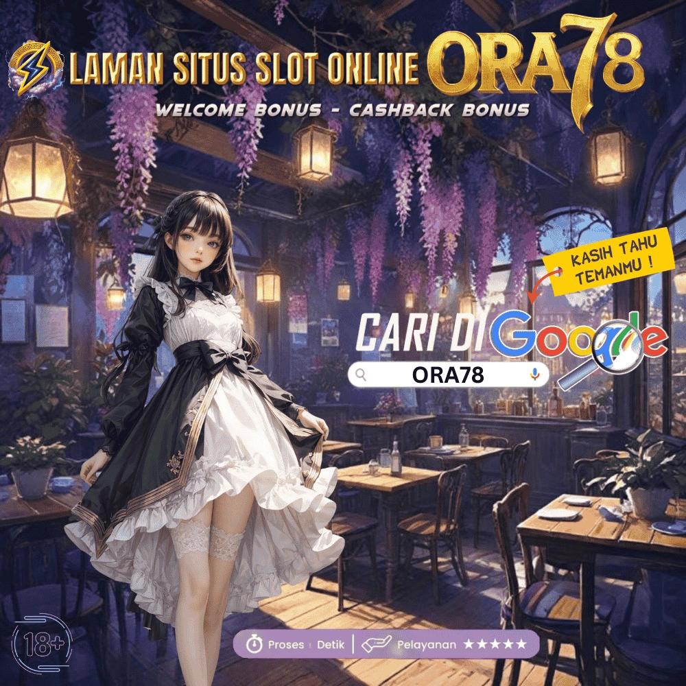 ORA78 | Link Resmi Situs Slot Online & RTP Live Terbaik 2025