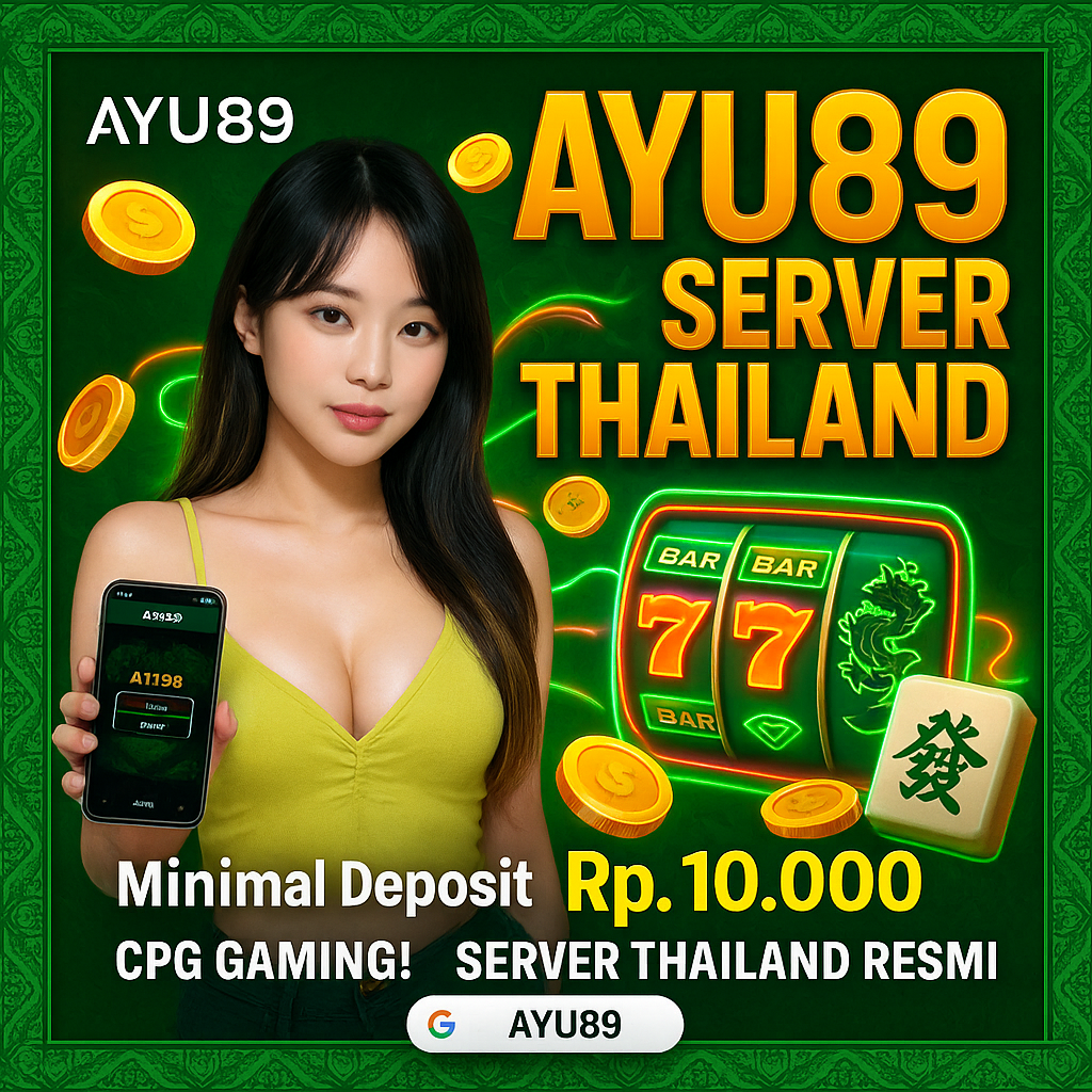 AYU89 | Slot Thailand Gacor Maxwin Paling Asli 100% Server Resmi Terbaru 2025